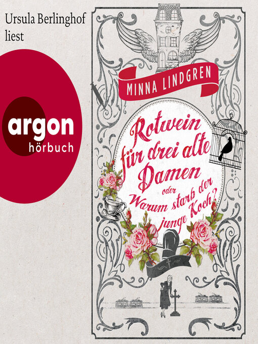 Title details for Rotwein für drei alte Damen oder Warum starb der junge Koch?--Die Abendhain Romane, Band 1 (Ungekürzte Lesung) by Minna Lindgren - Available